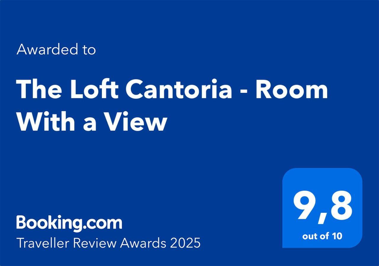 The Loft Cantoria - Room With A View מראה חיצוני תמונה